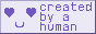 created by a human